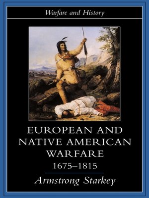 cover image of European and Native American Warfare 1675-1815